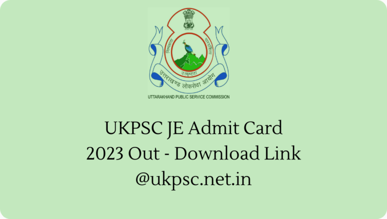 UKPSC JE Admit Card 2023