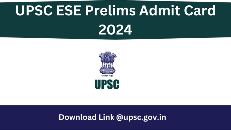 UPSC ESE Prelims Admit Card 2024