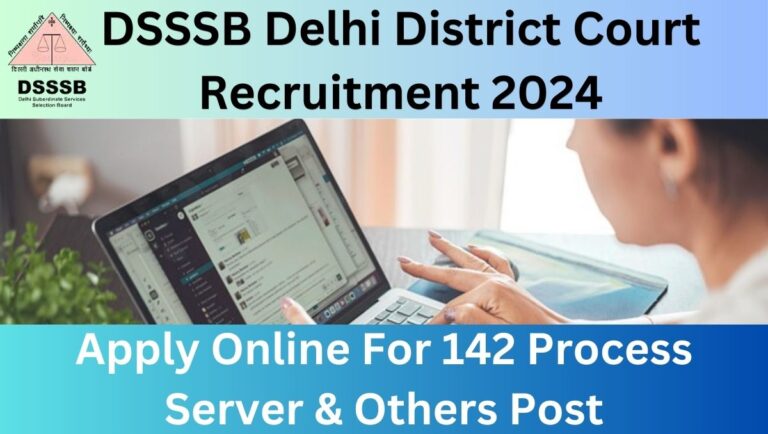 DSSSB Delhi District Court Recruitment 2024