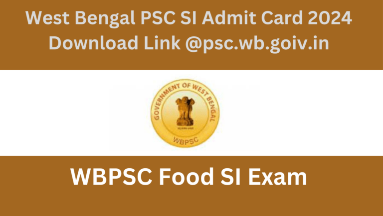 West Bengal PSC SI Admit Card 2024