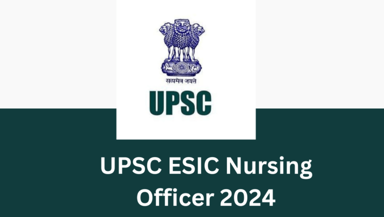 UPSC ESIC Nursing Officer 2024