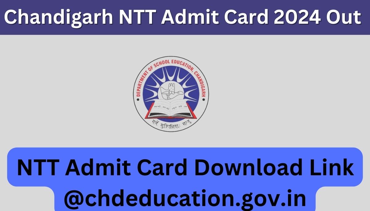 Chandigarh NTT Admit Card 2024