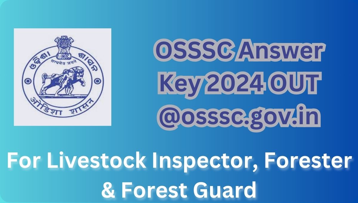 OSSSC Answer Key 2024