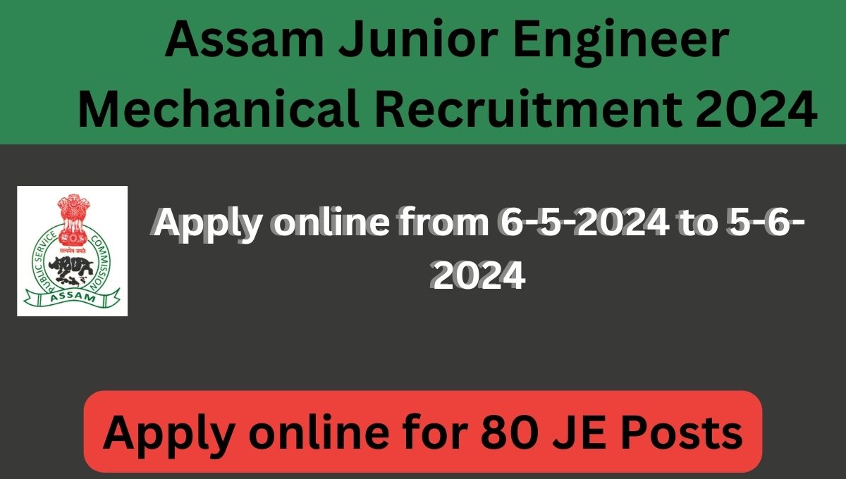 Assam Junior Engineer Mechanical Recruitment 2024