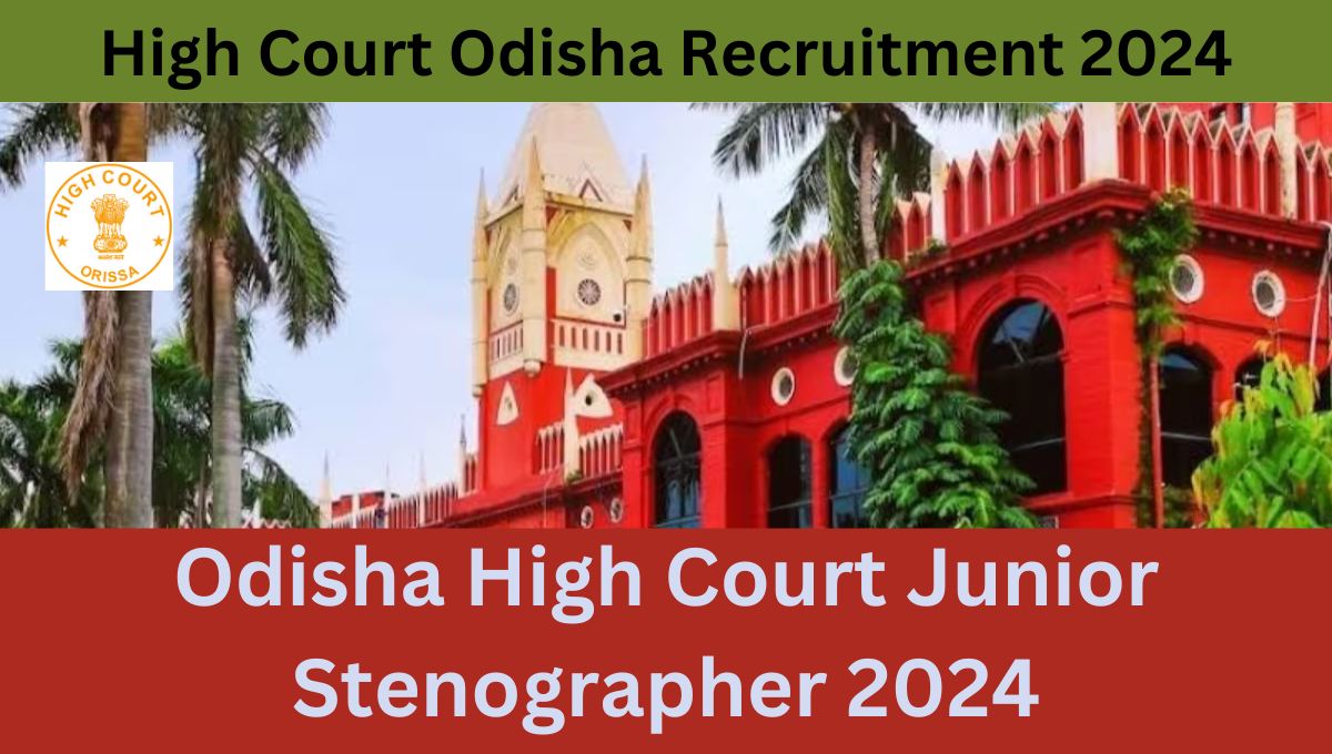 High Court Odisha Recruitment 2024
