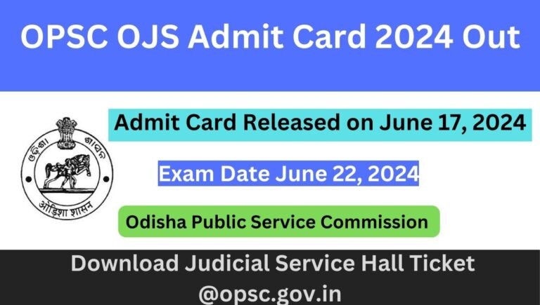 OPSC OJS Admit Card 2024