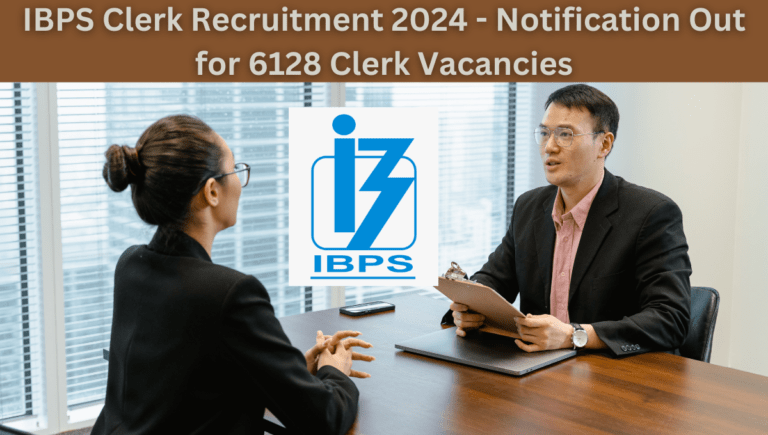 IBPS Clerk Recruitment 2024