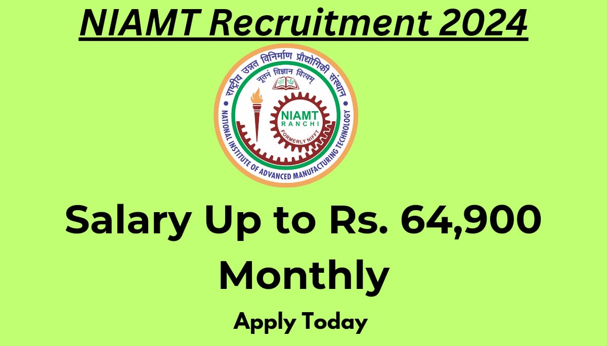 NIAMT Recruitment 2024