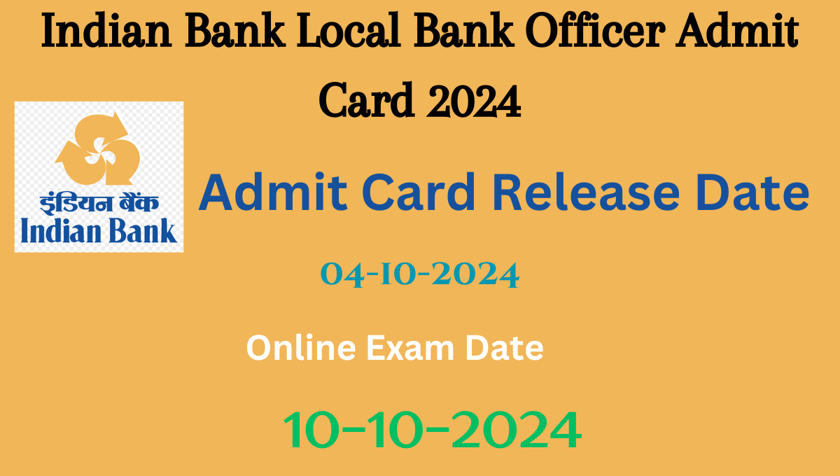 Indian Bank Local Bank Officer Admit Card 2024