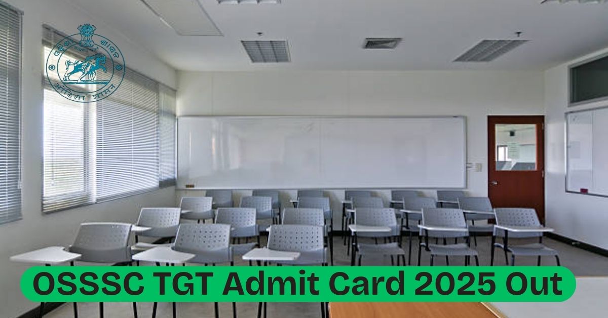 OSSSC TGT Admit Card 2025
