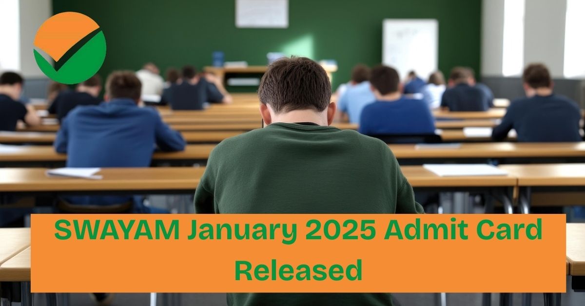 SWAYAM January 2025 Admit Card