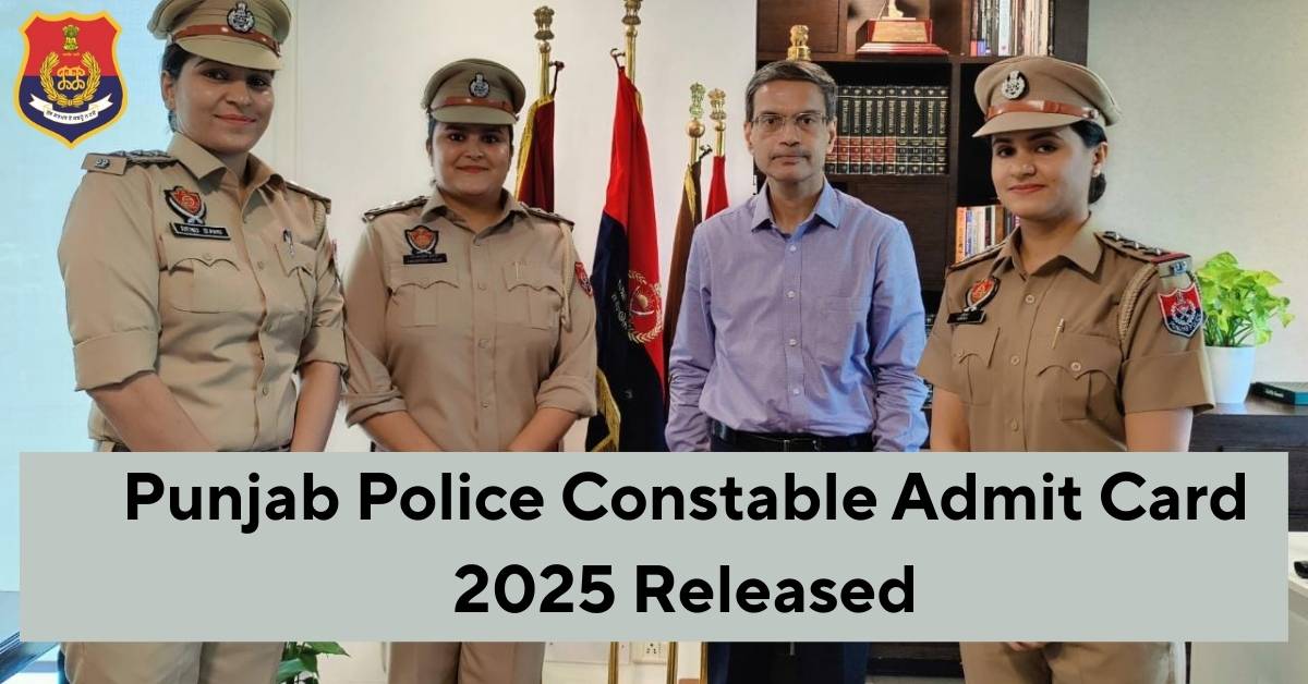 Punjab Police Constable Admit Card 2025