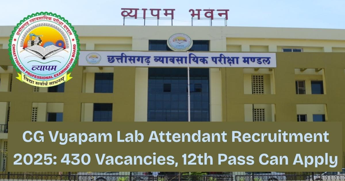 CG Vyapam Lab Attendant Recruitment 2025
