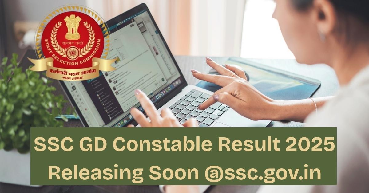 SSC GD Constable Result 2025